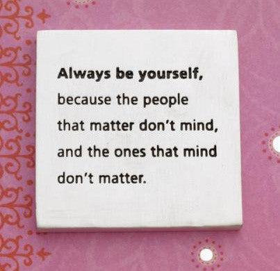 Vilmain Pewter - Always Be Yourself Paperweight